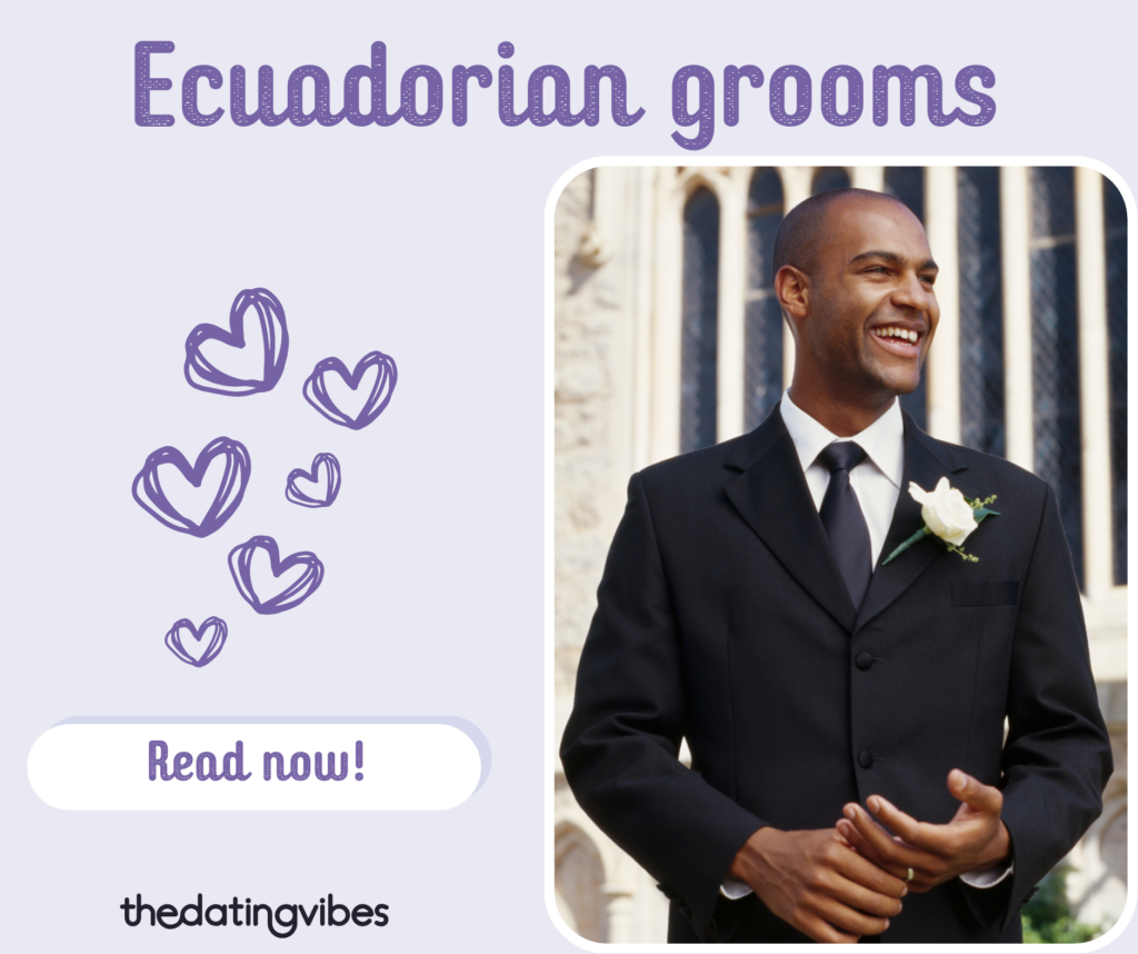 Who Are Ecuadorian Men and Are They Good for Dating and Relationships?