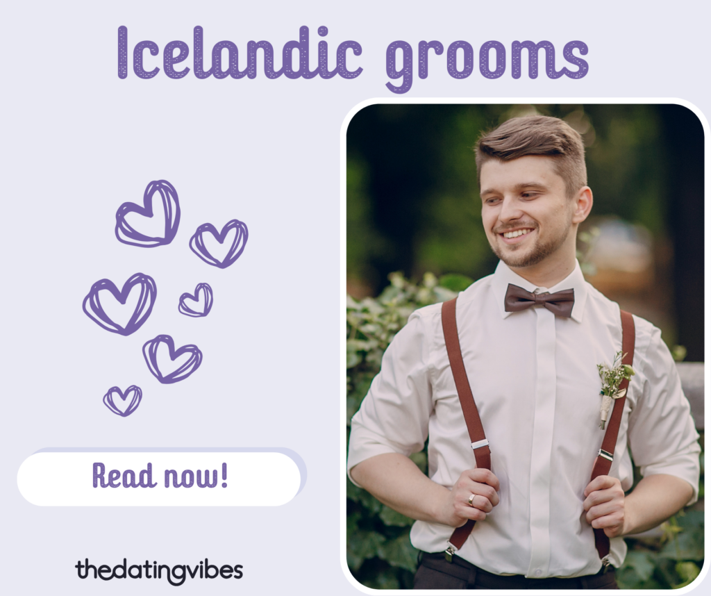 Icelandic Men: A Guide for Women Looking to Meet an Icelandic Guy