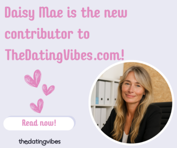 Daisy Mae is the new contributor to TheDatingVibes.com!